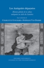 Les Antiquites depaysees : Histoire globale de la culture antiquaire au siecle des Lumieres - Book