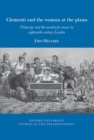 Clementi and the woman at the piano : Virtuosity and the market for music in eighteenth-century London - Book