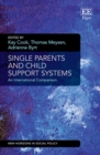 Single Parents and Child Support Systems : An International Comparison - eBook