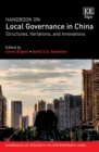 Handbook on Local Governance in China : Structures, Variations, and Innovations - eBook