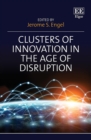 Clusters of Innovation in the Age of Disruption - eBook