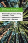 Embedding Sustainability, Corporate Social Responsibility and Ethics in Business Education - eBook