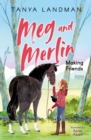 Meg and Merlin : Making Friends - Book