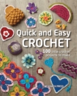Quick and Easy Crochet : 100 Little Crochet Projects to Make - Book