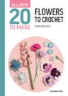 All-New Twenty to Make: Flowers to Crochet - Book