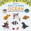Knit a Mini Ocean : 20 Tiny Sea Creatures to Knit - Book