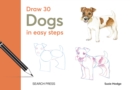 Draw 30: Dogs : In Easy Steps - Book