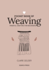 Pocket Book of Weaving : Mindful crafting for beginners - eBook
