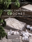 Nordic Christmas Crochet : 11 stunning crochet decorations for your home - eBook