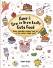 Kawaii: How to Draw Really Cute Food : Draw adorable animal food art in the cutest style ever! - eBook