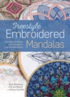 Freestyle Embroidered Mandalas : More than 60 stitches and techniques in inspiring combinations - eBook