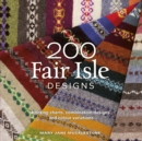 200 Fair Isle Designs : Knitting charts, combination designs, and colour variations - eBook