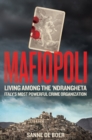 Mafiopoli : Living Among the  Ndrangheta   Italy's Most Powerful Crime Organisation - eBook