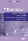 Diarhebion, Y - Casgliad o Ddiarhebion Cyfoes / A Compendium of Contemporary Welsh Proverbs - eBook