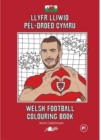 Llyfr Lliwio Pel-droed Cymru | Welsh Football Colouring Book - Book