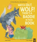Watch Out, Wolf! There's a Baddie in Your Book - Book