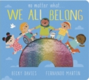 No Matter What . . . We All Belong - Book