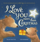 I Love You More Than Christmas - Book
