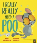 I Really, Really Need a Poo - Book