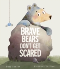 Brave Bears Don't Get Scared - Book