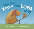 How Do I Know You Love Me? - Book