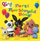 Parti Pen-Blwydd Bing! - Book
