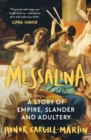 Messalina : A Story of Empire, Slander and Adultery - Book