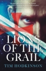 Lions of the Grail : a gripping medieval adventure featuring an Irish Knight Templar - eBook