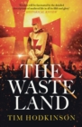 The Waste Land : a gripping tale of war, medieval espionage, and Knights Templar - eBook