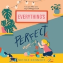 Everything's Perfect - Book