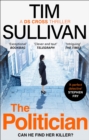 The Politician : The unmissable new thriller with an unforgettable detective in 2024 - Book