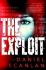 The Exploit : a dark psychological thriller perfect for fans of Stieg Larsson and Thomas Harris - eBook