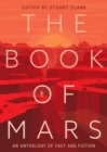 The Book of Mars : An Anthology of Fact and Fiction - eBook