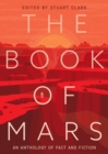 The Book of Mars : An Anthology of Fact and Fiction - Book