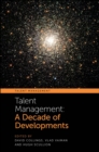 Talent Management : A Decade of Developments - eBook