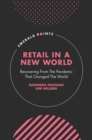Retail In A New World : Recovering From The Pandemic That Changed The World - Book