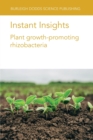 Instant Insights: Plant Growth-Promoting Rhizobacteria - Book