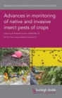 Advances in Monitoring of Native and Invasive Insect Pests of Crops - Book
