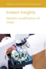 Instant Insights: Genetic Modification of Crops - Book