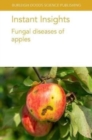 Instant Insights: Fungal Diseases of Apples - Book