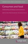 Consumers and Food: Understanding and Shaping Consumer Behaviour - Book