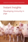 Instant Insights: Developing Immunity in Pigs - Book