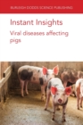 Instant Insights: Viral Diseases Affecting Pigs - Book