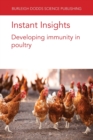 Instant Insights: Developing Immunity in Poultry - Book