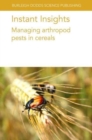 Instant Insights: Managing Arthropod Pests in Cereals - Book