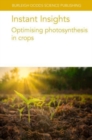 Instant Insights: Optimising Photosynthesis in Crops - Book