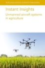 Instant Insights: Unmanned Aircraft Systems in Agriculture - Book
