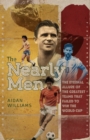 The Nearly Men : The Eternal Allure of the Greatest Teams that Failed to Win the World Cup - eBook