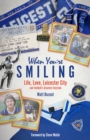 When You're Smiling : Life, Love, Leicester City and Football's Greatest Fairytale - eBook