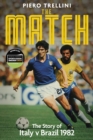The Match : The Story of Italy v Brazil - Book
